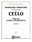 Orchestral Repertoire Complete Parts for Cello from the Classic Masterpieces, Vol 1