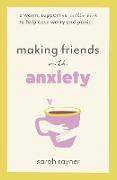 Making Friends with Anxiety