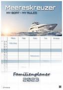 Meereskreuzer - my Boat, my Rules - Yachten - Schiffe - 2023 - Kalender DIN A3 - (Familienplaner)