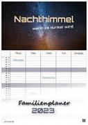 Nachthimmel - wenn es dunkel wird - Milchstraße - 2023 - Kalender DIN A3 - (Familienplaner)