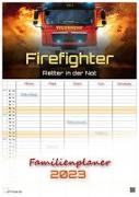 FIREFIGHTER - Retter in der Not - Feuerwehr - 2023 - Kalender DIN A3 - (Familienplaner)