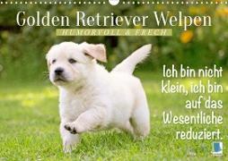 Golden Retriever Welpen: Humorvoll und frech (Wandkalender 2023 DIN A3 quer)