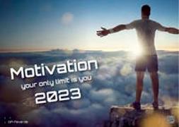 Motivation - your only limit is you - 2023 - Kalender DIN A3
