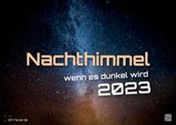 Nachthimmel - wenn es dunkel wird - Milchstraße - 2023 - Kalender DIN A2