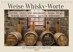 Weise Whisky-Worte (Tischkalender 2023 DIN A5 quer)