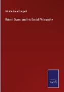 Robert Owen, and his Social Philosophy