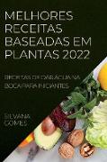 MELHORES RECEITAS BASEADAS EM PLANTAS 2022