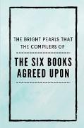 The Six Books Agreed Upon