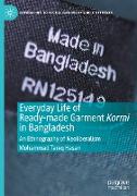 Everyday Life of Ready-made Garment Kormi in Bangladesh