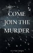 Come Join the Murder