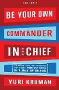 Be Your Own Commander Volume 2