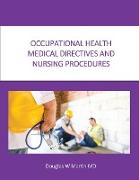 Occupational Health Medical Directives and Nursing Procedures