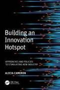 Building an Innovation Hotspot