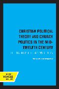 Christian Political Theory and Church Politics in the Mid-Twelfth Century