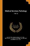 Medical Services, Pathology: 1914-18