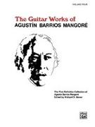 Guitar Works of Agust N Barrios Mangor , Vol 4