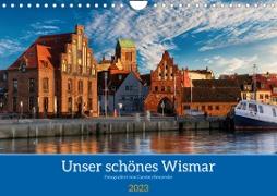 Unser schönes Wismar (Wandkalender 2023 DIN A4 quer)