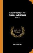 History of the Great American Fortunes, Volume 1