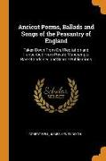 Ancient Poems, Ballads and Songs of the Peasantry of England: Taken Down from Oral Recitation and Transcribed from Private Manuscripts, Rare Broadside