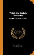 Welsh and English Dictionary: Geiriadur Cymraeg a Saesoneg