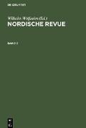 Nordische Revue. Band 2