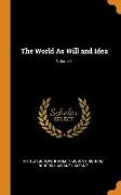 The World As Will and Idea, Volume 1