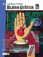 Cutting Edge -- Blues Guitar: Find Out What's Happening Out on the Edge