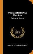 Outlines of Industrial Chemistry: Textbook for Students