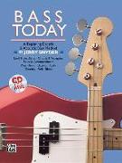 Bass Today: A Beginning Electric & Acoustic Bass Method, Book & CD