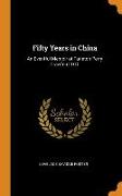 Fifty Years in China: An Eventful Memoir of Tarleton Perry Crawford, D.D