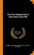 The First English Life of King Henry the Fifth