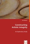 Constructing Artistic Integrity