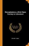 Hieroglyphics, a Note Upon Ecstasy in Literature
