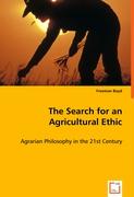 The Search for an Agricultural Ethic