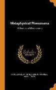 Metaphysical Phenomena: Methods and Observations