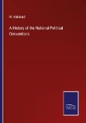 A History of the National Political Conventions