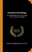 Aristotle's Psychology: A Treatise on the Principle of Life (de Anima and Parva Naturalia)