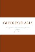 GIFTS FOR ALL!