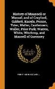 History of Maunsell or Mansel, and of Crayford, Gabbett, Knoyle, Persse, Toler, Waller, Castletown, Waller, Prior Park, Warren, White, Winthrop, and M