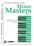 Minor Masters, Bk 1