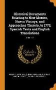 Historical Documents Relating to New Mexico, Nueva Vizcaya, and Approaches Thereto, to 1773, Spanish Texts and English Translations, Volume 2