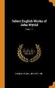 Select English Works of John Wyclif, Volume 1