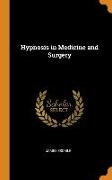 Hypnosis in Medicine and Surgery