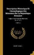 Description Historique Et Chronologique Des Monnaies De La République Romaine: Vulgairement Appelées Monnaies Consulaires, Volume 2