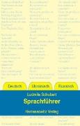 Sprachführer Deutsch - Ukrainisch - Russisch