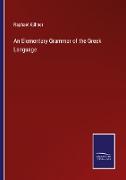 An Elementary Grammar of the Greek Language