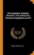 The Icelander, Thorfinn Karlsefni, Who Visited the Western Hemisphere in 1007