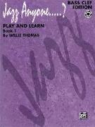Jazz Anyone.....?, Bk 1: Play and Learn (Bass Clef Instruments), Book & 2 CDs