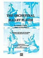 The Orchestral Mallet Player