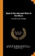 East of the sun and West of the Moon: Old Tales From the North